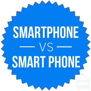 smartphone versus smart phone 